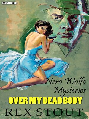 cover image of Over My Dead Body. Nero Wolfe Mysteries. Illustrated